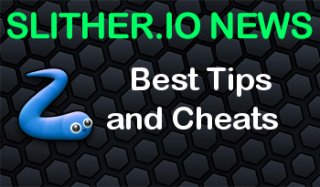 Slither.io | Best Tips and Cheats